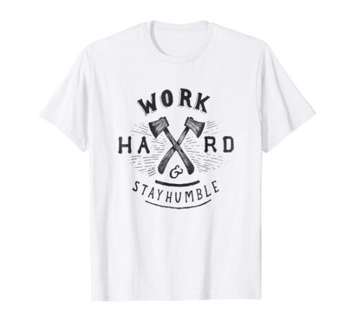 Work Hard Stay Humble T-shirt