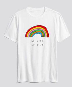 Be Cool Be Kind Rainbow T-shirt