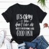 Not Everyone Has Good Taste Tshirt