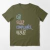 eat sleep compliance repeat tshirt