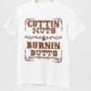 Burnin Butts TSHIRT